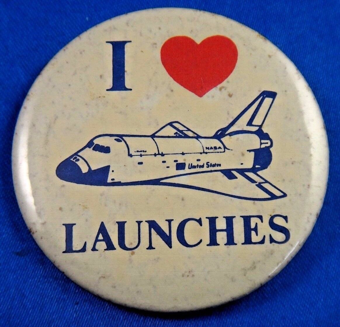 I Love Space Shuttle Launches NASA Space Pin Pinback Button 2 1/4\
