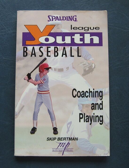Youth League Baseball: Coaching and Playing--Skip Bertman--Softcover Book