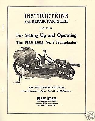 New Idea No. 5 Transplanter Operator Manual Horse Drawn NI Parts List