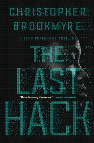 The Last Hack A Jack Parlabane Thriller Christopher Brookmyre softcover ARC NEW