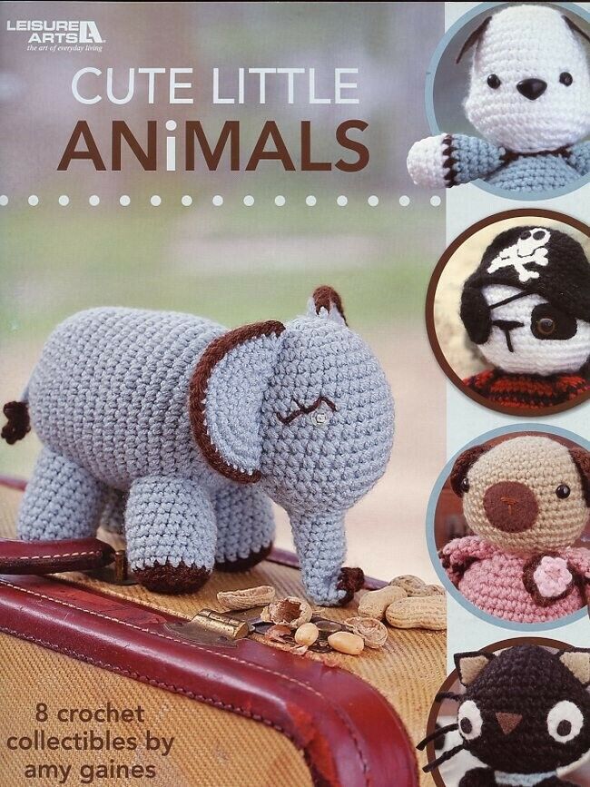 Cute Little Animals 8 Designs to Crochet PATTERN/INSTRUCTIONS Booklet
