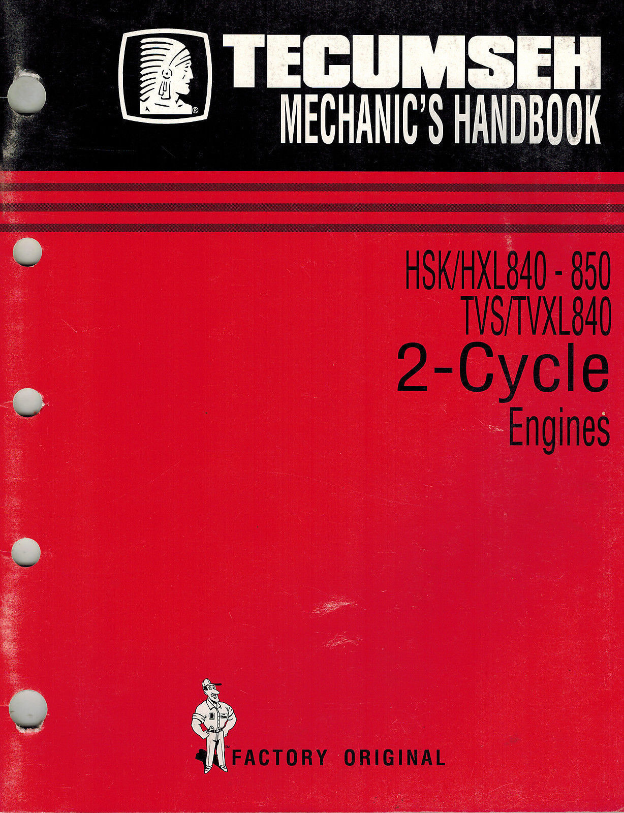 TECUMSEH 2-CYCLE HSK/HXL840-850 TVS/840 MECHANICS HANDBOOK ENGINE SHOP MANUAL