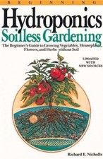 Beginning Hydroponics Revised Ed: A Beginner's Guide to Growing Vegetables, Hou picture