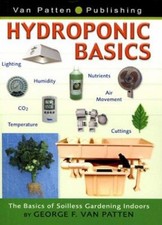Hydroponic Basics Paperback George F. Van Patten picture