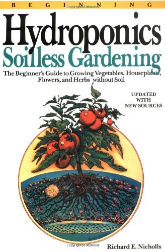 Beginning Hydroponics Revised Ed By Richard E. Nicholls