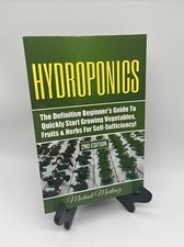 Hydroponics : The Definitive Beginner's Guide to Quickly Start Growing Vegeta... picture